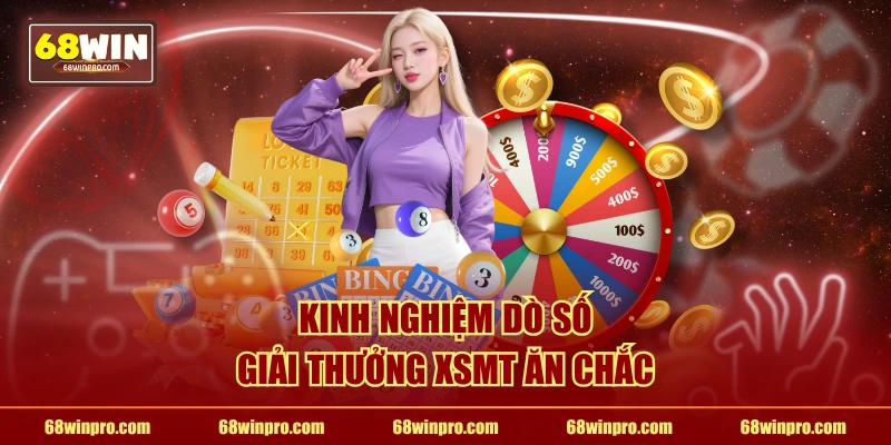 Kinh nghiệm dò số giải thưởng XSMT ăn chắc